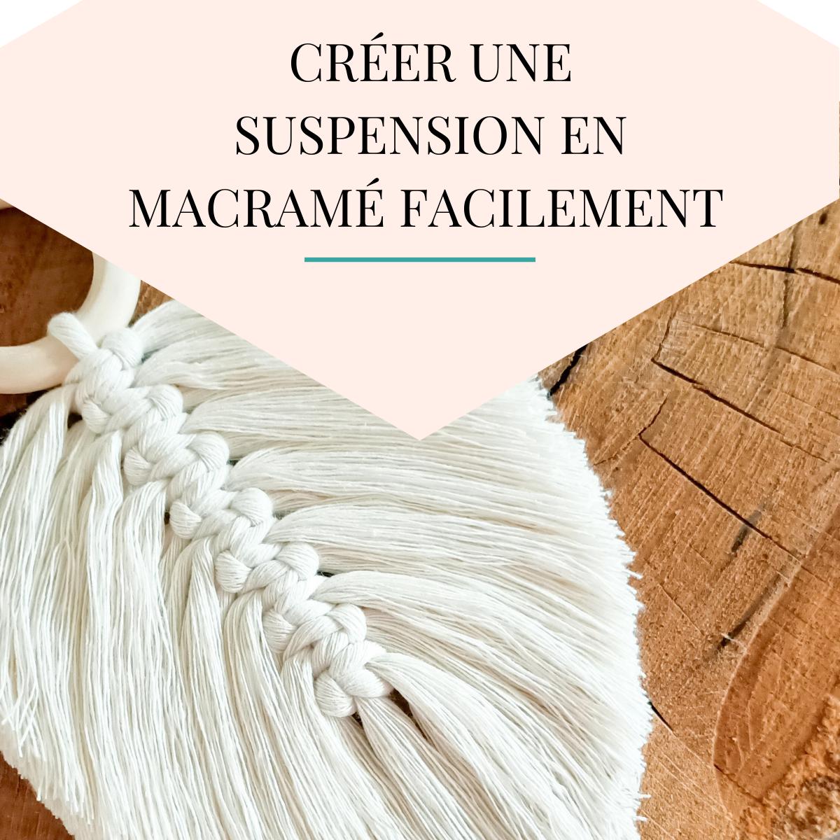 créer-une-suspension-en-macramé