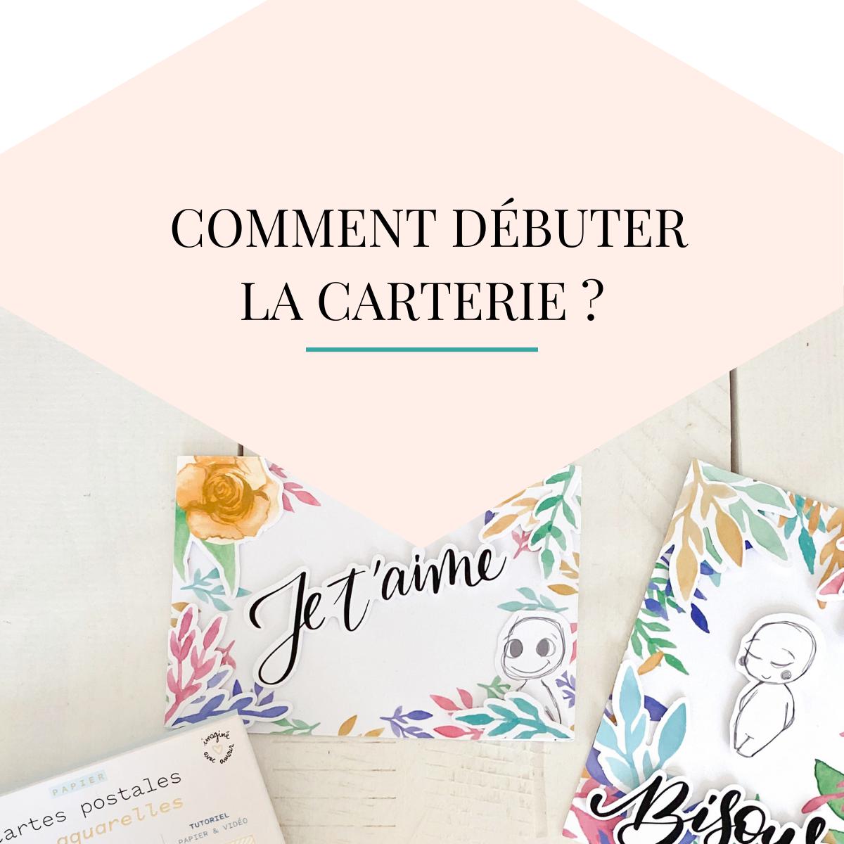 comment-débuter-la-carterie