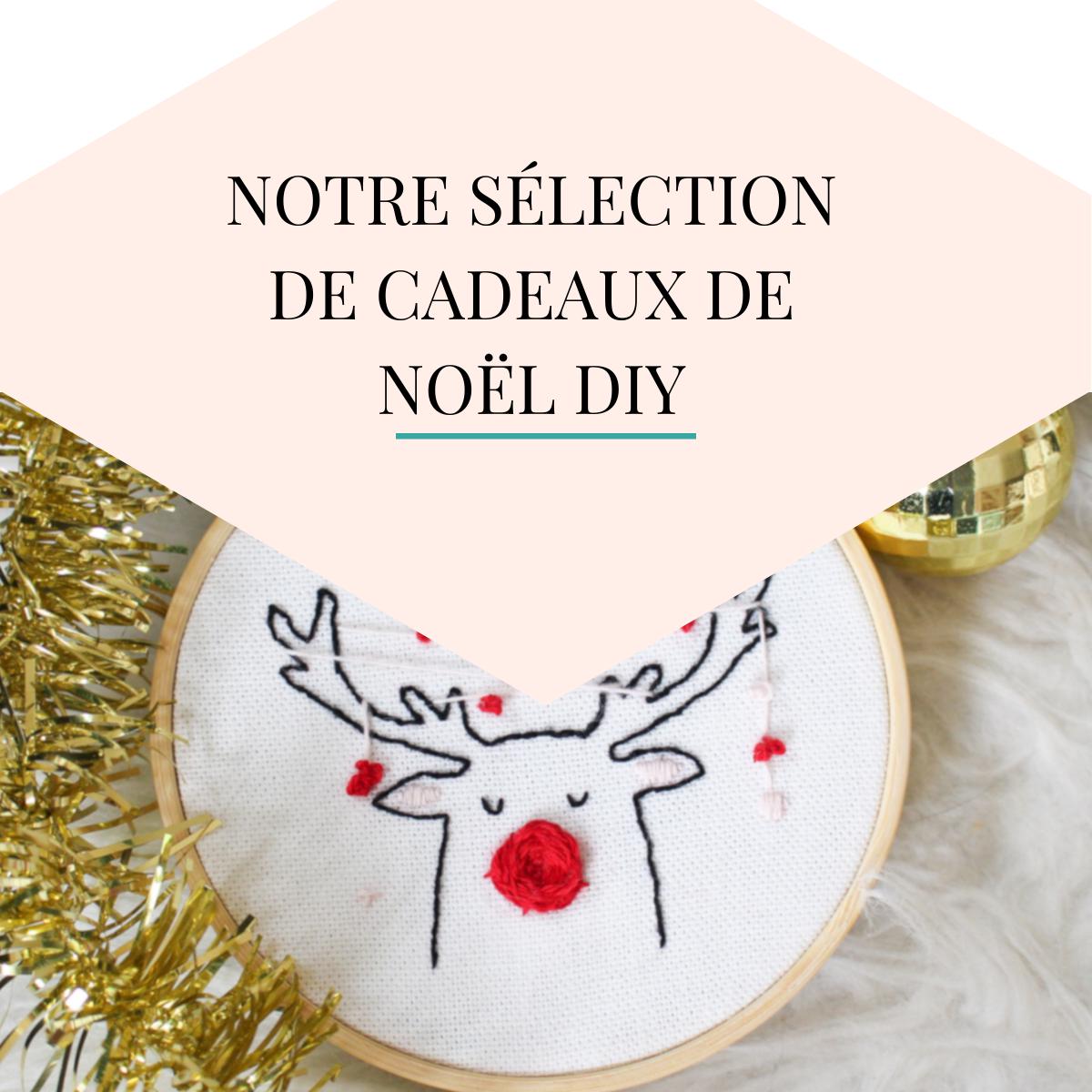 Notre sélection de Cadeaux de Noël DIY